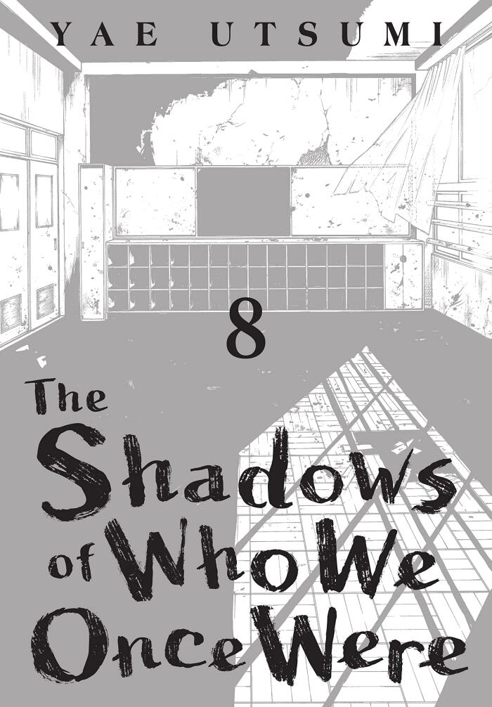 The Shadows of Who We Once Were Vol. 8
