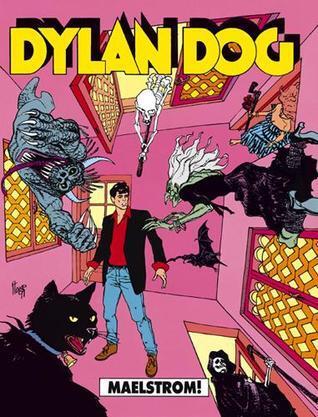 Dylan Dog n. 63: Maelstrom!