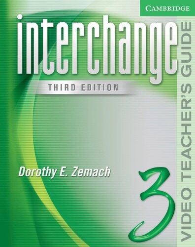Interchange Video Teacher's Guide 3