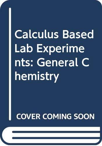 Calculus Based Lab Experiments: General Chemistry