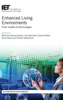 Enhanced Living Environments: From models to technologies
