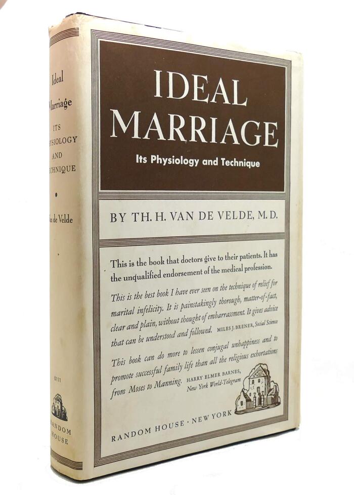 Ideal Marriage Its Physiology And Technique