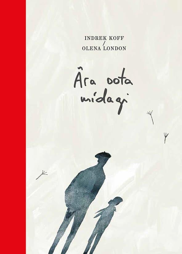 Ära oota midagi