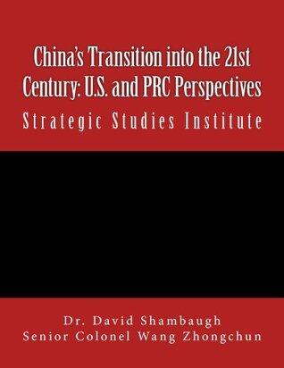 China's Transition into the 21st Century: U.S. and PRC Perspectives
