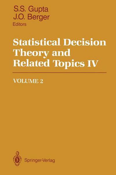 Statistical Decision Theory and Related Topics IV (Volume 2)
