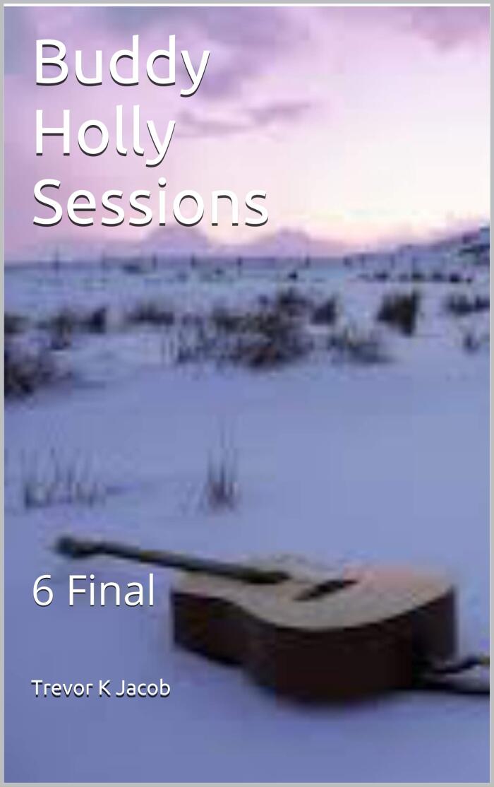 Buddy Holly Sessions: 6 Final