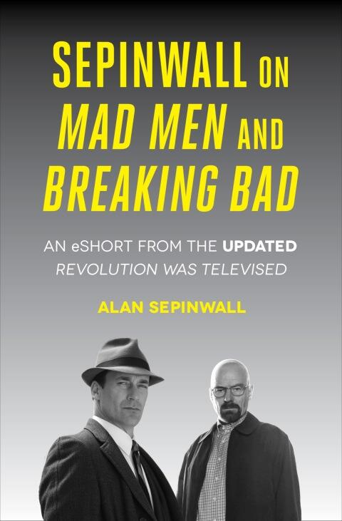 On Mad Men and Breaking Bad: An eShort from the Updated Revolution Was Televised