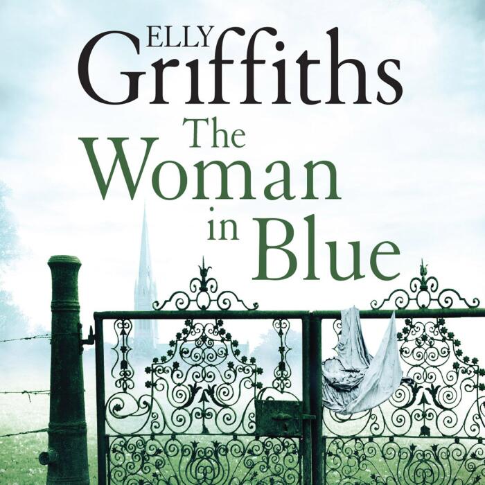 The Woman In Blue: The Dr Ruth Galloway Mysteries 8