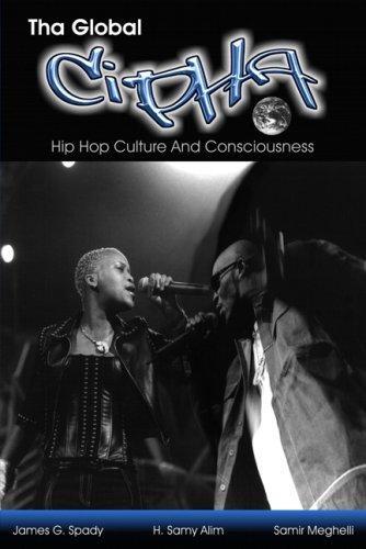 Tha Global Cipha: Hip Hop Culture and Consciousness