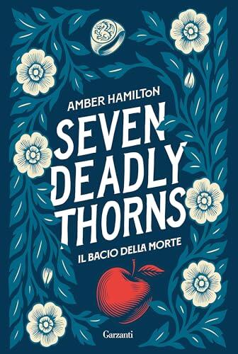 Seven Deadly Thorns. Il bacio della morte