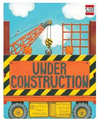 Under Construction: A Silly Slider Book