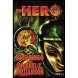 The Hero by John Ringo, Michael Z. Williamson. (Baen,2004) [Hardcover]