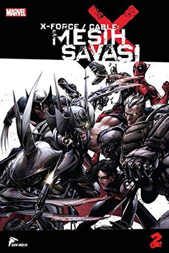 X-Force/Cable: Mesih Savaşı, Cilt 2