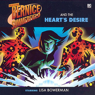 Professor Bernice Summerfield and the Heart's Desire