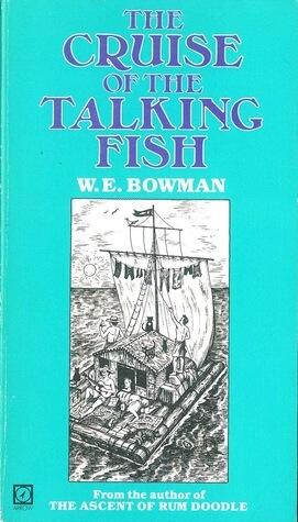 The cruise of the talking fish