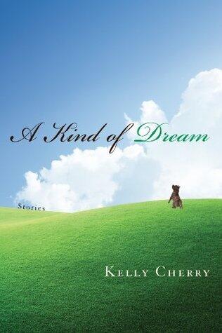 A Kind of Dream: Stories