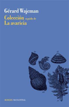 Colección seguido de La avaricia