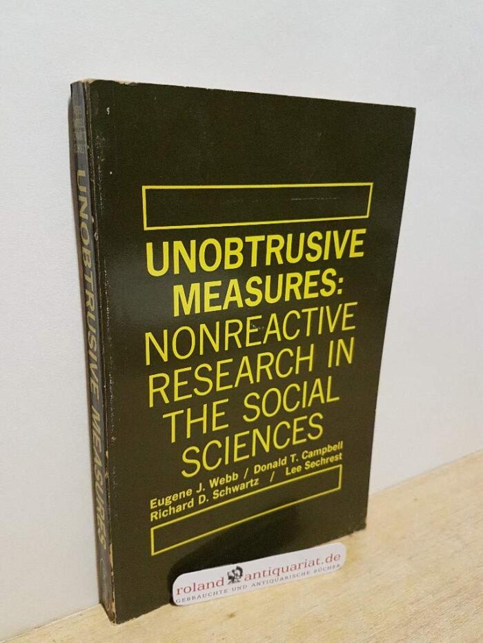 Unobtrusive Measures: Nonreactive Research in the Social Sciences