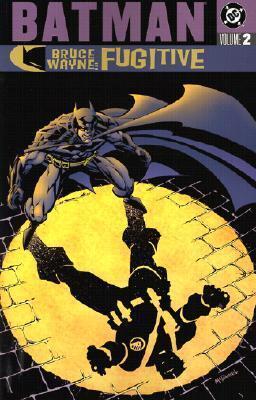 Batman: Bruce Wayne - Fugitive, Vol. 2