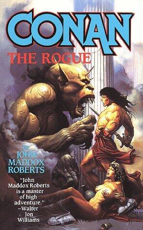CONAN ROGUE (MM) by John Maddox Roberts