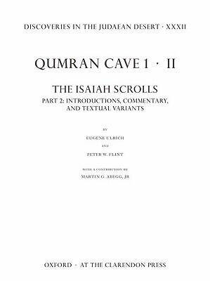 Discoveries in the Judaean Desert XXXII: Qumran Cave 1 (II. The Isaiah Scrolls: Part 2)