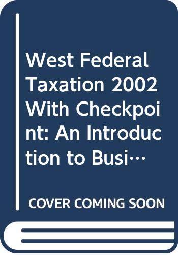 West Federal Taxation 2002: An Introduction to Business Entities with Tax Relief Act