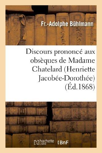 Discours prononcé aux obsèques de Madame Chatelard , le 11 mars 1868