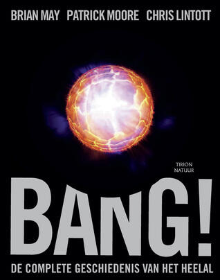 Bang! De complete geschiedenis van het heelal