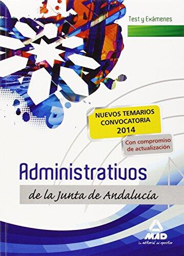 Administrativos de la Junta de Andalucía. Turno Libre. Test y Exámenes