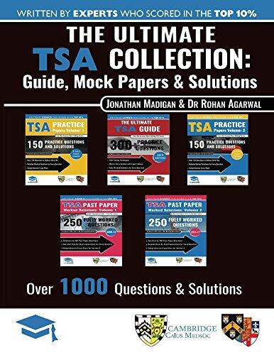 The Ultimate TSA Collection: 5 Books In One, Over 1050 Practice Questions & Solutions, Includes 6 Mock Papers, Detailed Essay Plans, 2019 Edition, Thinking Skills Assessment, UniAdmissions