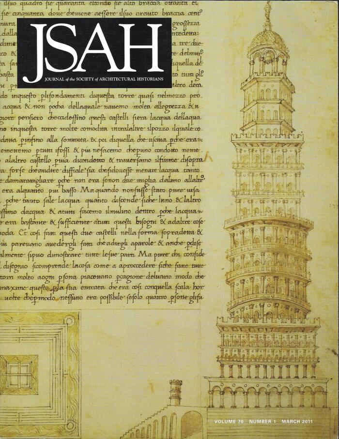 JSAH Journal of the Society of Architectural Historians: March 2011; Volume 70, Number 1