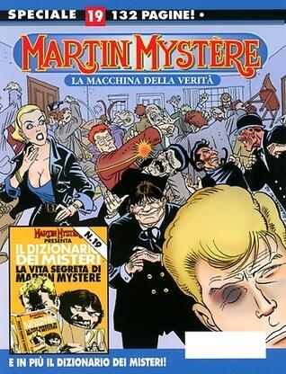 Speciale Martin Mystère n. 19: La macchina della verità