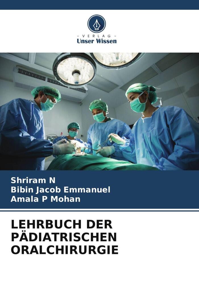 Lehrbuch der Pädiatrischen Oralchirurgie