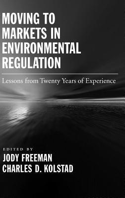 Moving to Markets in Environmental Regulation: Lessons from Twenty Years of Experience