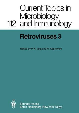 Current Topics in Microbiology and Immunology, Volume 112: Retroviruses 3