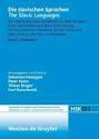 Die slavischen Sprachen / The Slavic Languages (Handbücher zur Sprach- und Kommunikationswissenschaft/ Handbooks of Linguistics and Communication Science)
