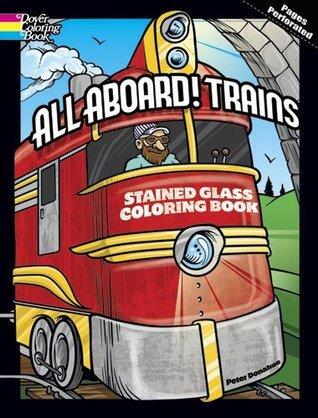 All Aboard! Trains Stained Glass Coloring Book