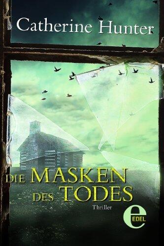 Die Masken des Todes: Thriller
