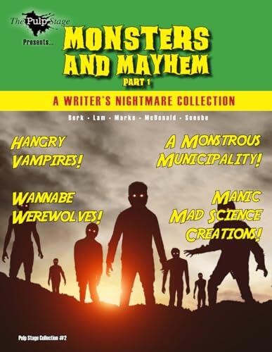 The Pulp Stage Presents... Monsters and Mayhem, Part 1