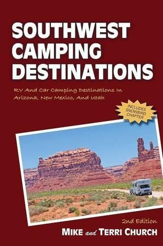 Southwest Camping Destinations: RV and Car Camping Destinaitons in Arizona, New Mexico, and Utah