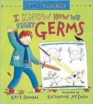 Sam's Science: I Know How We Fight Germs