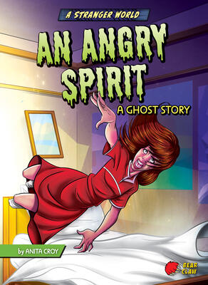 An Angry Spirit - Narrative Nonfiction Reading for Grade 3 with Bold Illustrations - Developmental Learning for Young Readers - Bear Claw Books Collection