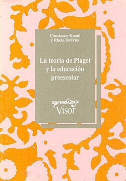 La Teoría de Piaget y la Educación Preescolar