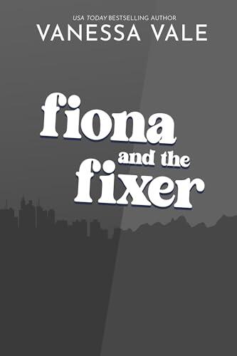 Fiona and the Fixer