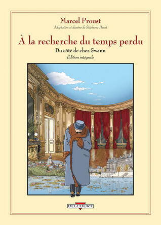Du côté de chez Swann : Édition intégrale