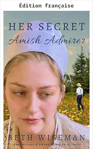 Son admirateur amish secret : un cosy mystery romance