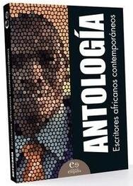 Antología: Escritores Africanos Contemporáneos