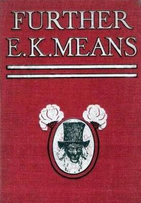 Further E.K. Means Is This a Title? It Is Not. It Is the Name of a Writer of Negro Stories, Who Has Made Himself So Completely the Writer of Negro Stories That This Third Book, Like the First and Second, Needs No Title