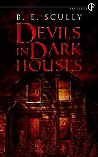 Devils In Dark Houses