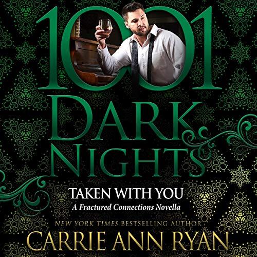 Taken With You: 1001 Dark Nights Novella